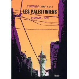 l'intruse tome 1 et tome 2 - les Palestiniens