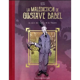 La malédiction de Gustave Babel