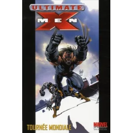 ultimate x-men tome 2 - tournée mondiale