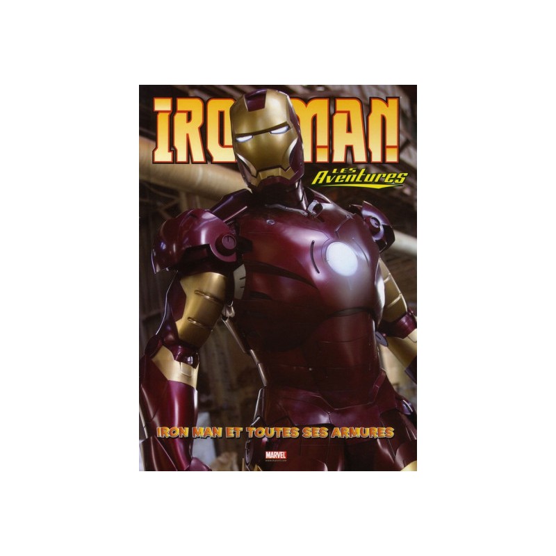 iron man - les aventures tome 3 - iron man et toutes ses armures