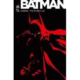 Batman ; amère victoire