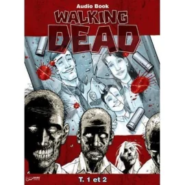 Walking dead tome 1 et tome 2 - Livre audio