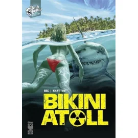 Bikini atoll tome 1