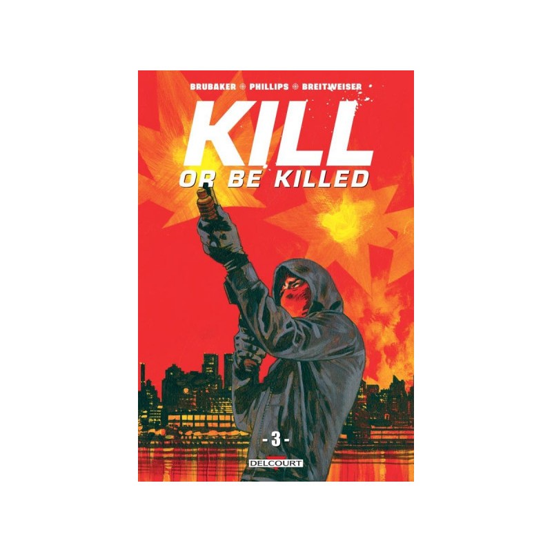 Kill or be killed tome 3