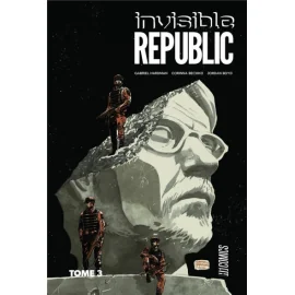 Invisible republic tome 3