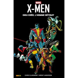 X-men - Dieu créé, l'homme détruit