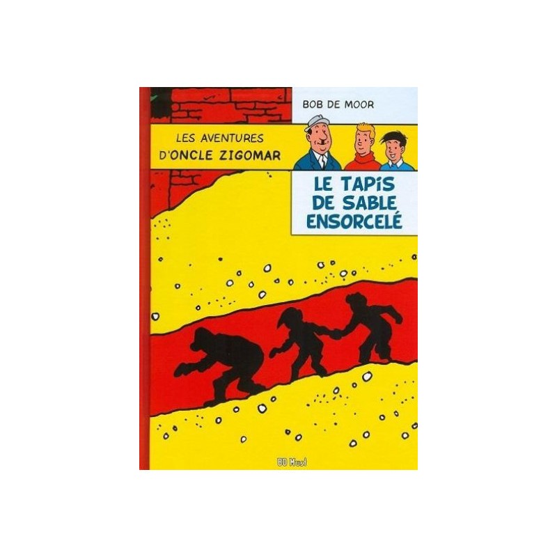 les aventures d'oncle Zigomar tome 4 - le tapis de sable ensorcelé