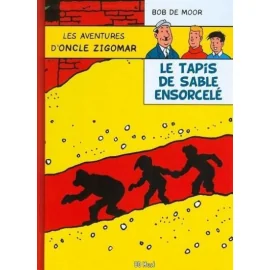 les aventures d'oncle Zigomar tome 4 - le tapis de sable ensorcelé