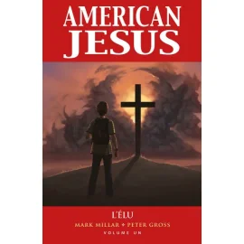 American Jesus tome 1