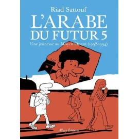 L'arabe du futur tome 5