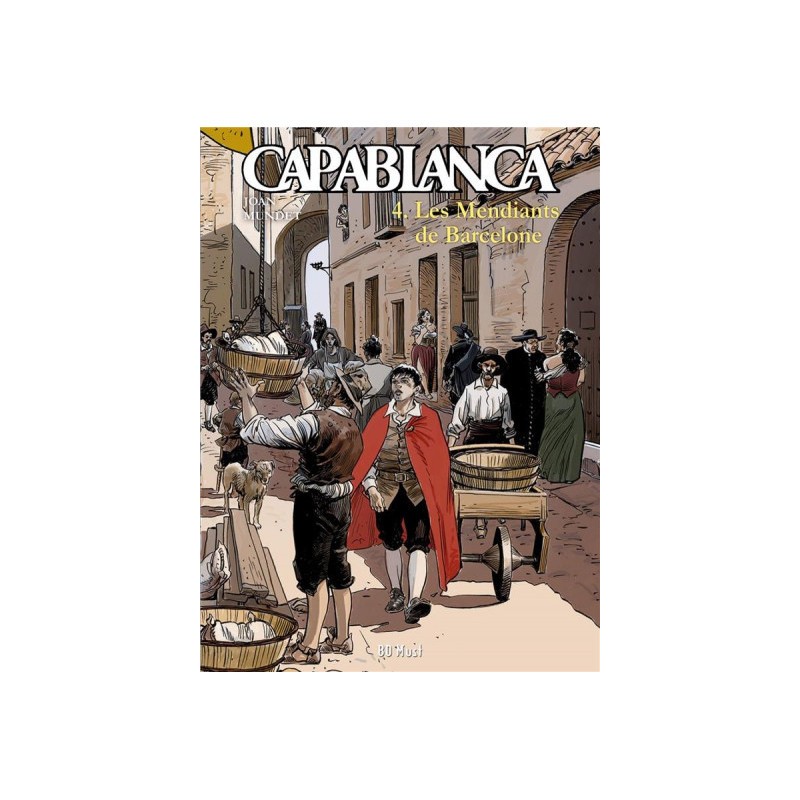 Capablanca tome 4 - les mendiants de Barcelone