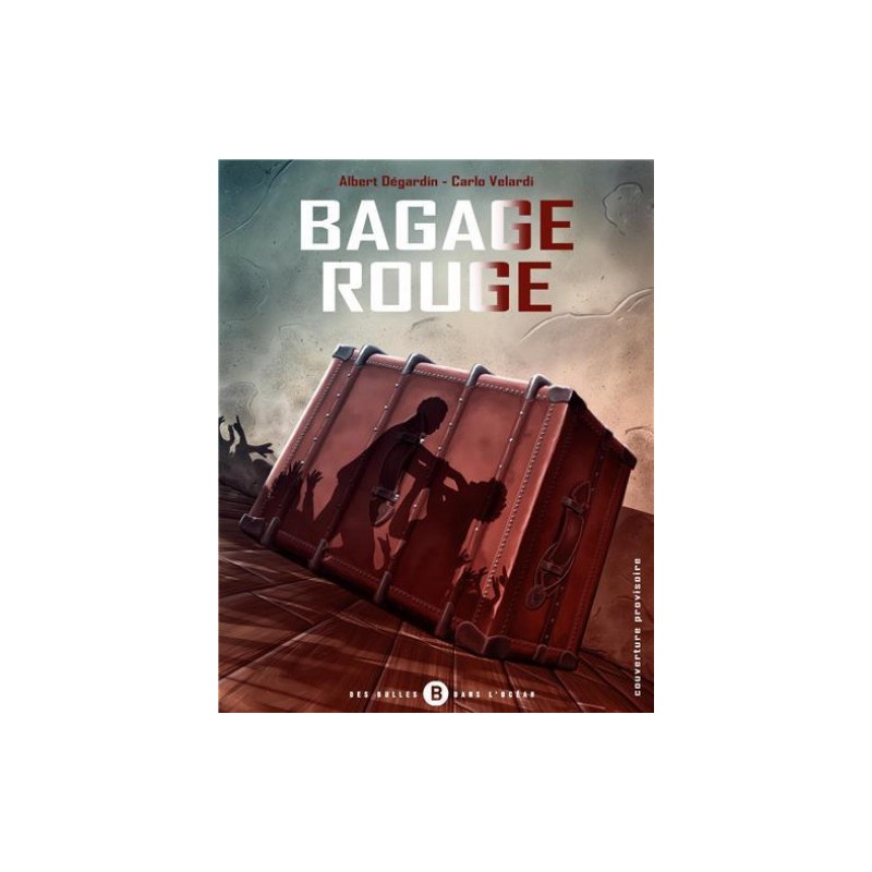 Bagage rouge tome 1