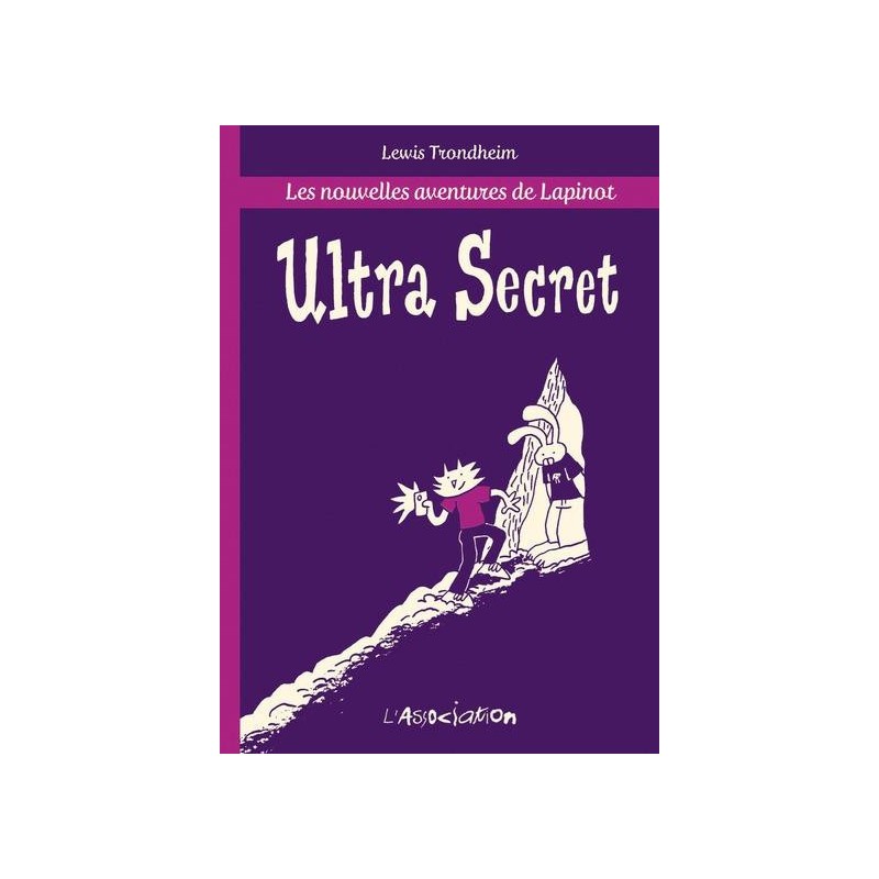 les nouvelles aventures de Lapinot tome 5.2 - ultra secret