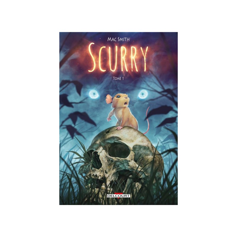 Scurry tome 1