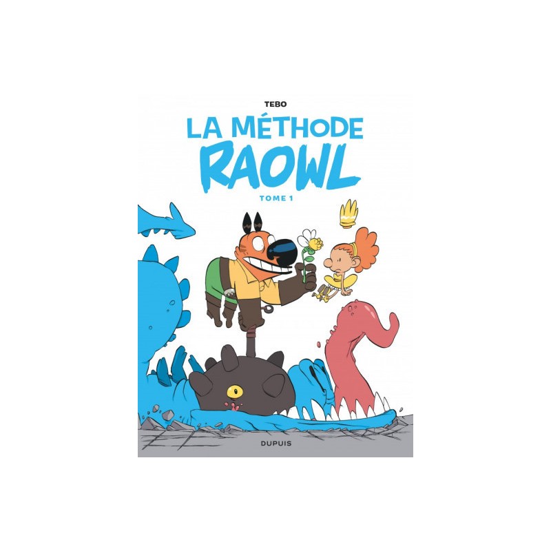 La méthode Raowl tome 1