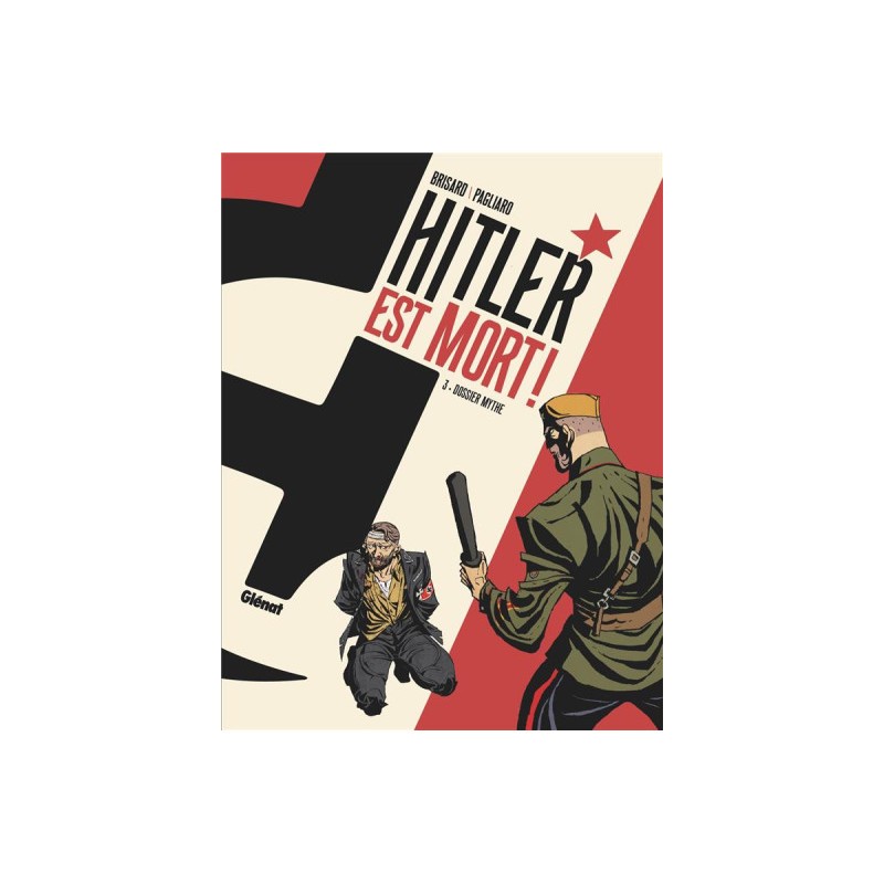 Hitler Est Mort ! Tome 3