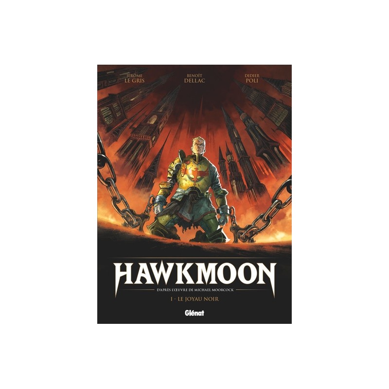 Hawkmoon Tome 1