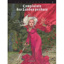 Complainte Des Landes Perdues - Cycle Les Sudenne Tome 2