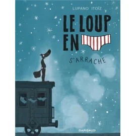 Le Loup En Slip Tome 7