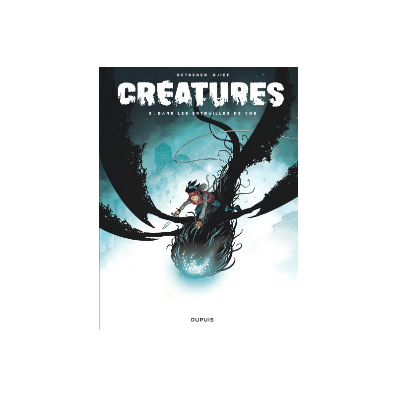 Créatures Tome 3