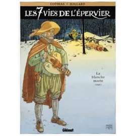 Les 7 Vies De L'Épervier Tome 1 - La Blanche Morte