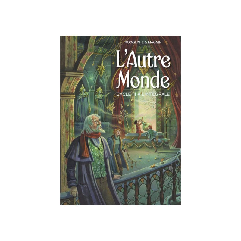 L'Autre Monde - Intégrale Cycle Tome 3