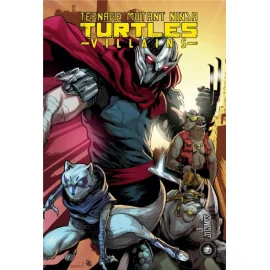 Teenage Mutant Ninja Turtles - Villains