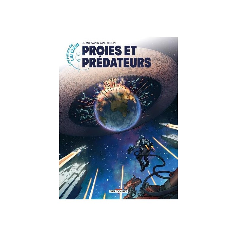 Les Futurs De Liu Cixin - Proies Et Prédateurs