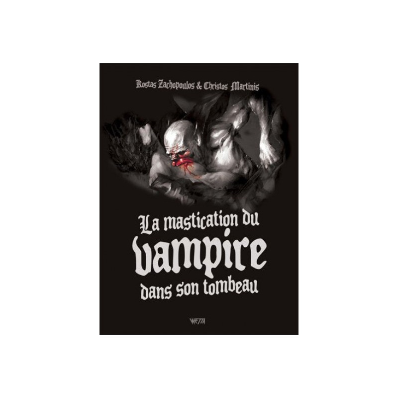 La Mastication Du Vampire Dans Son Tombeau