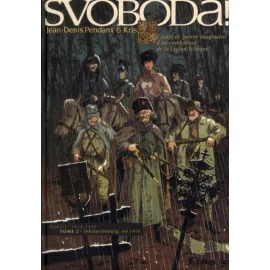 Svoboda Tome 2 - Iekaterinbourg, Été 1918