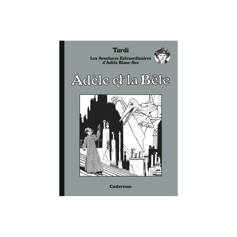 Adèle Blanc-Sec (Éd. Luxe) Tome 1