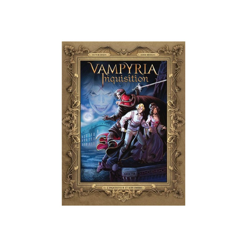 Vampyria Inquisition Tome 1