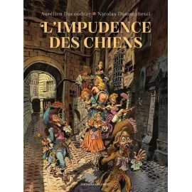 L'Impudence Des Chiens