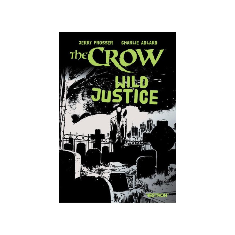 The Crow - Wild Justice