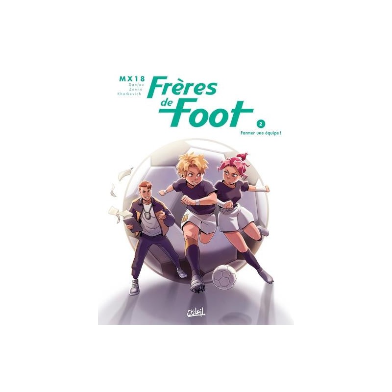 Frères De Foot Tome 2