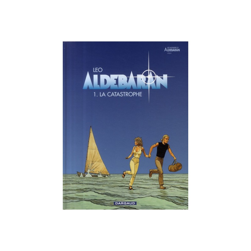 Aldebaran Tome 1 - La Catastrophe