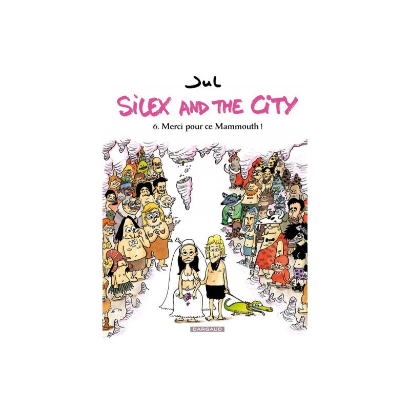 Silex And The City Tome 6