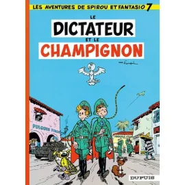 Spirou Et Fantasio Tome 7 - Le Dictateur Et Le Champignon