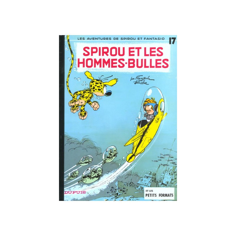 Spirou Et Fantasio Tome 17 - Spirou Et Les Hommes-Bulles