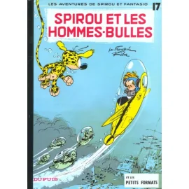 Spirou Et Fantasio Tome 17 - Spirou Et Les Hommes-Bulles