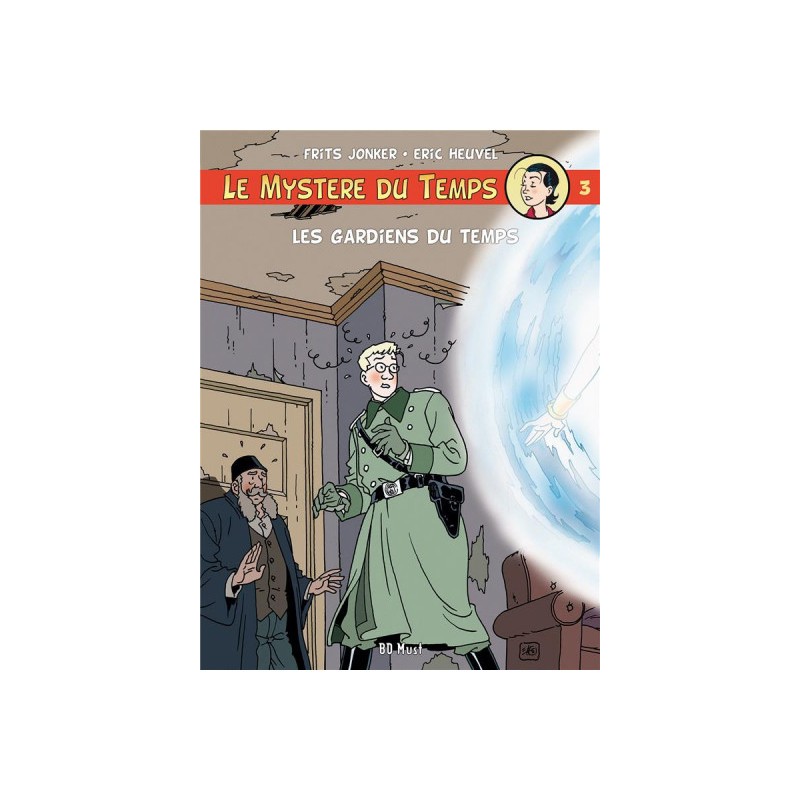 Le Mystère Du Temps T.3 - Les Gardiens Du Temps