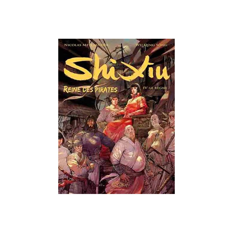 Shi Xiu, Reine Des Pirates Tome 4