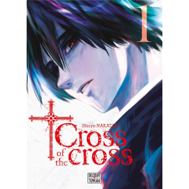 Cross of the cross tome 1