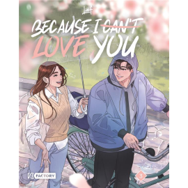 Because i can't love you tome 3