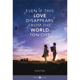 Even if this love disappears from the world tonight (roman)