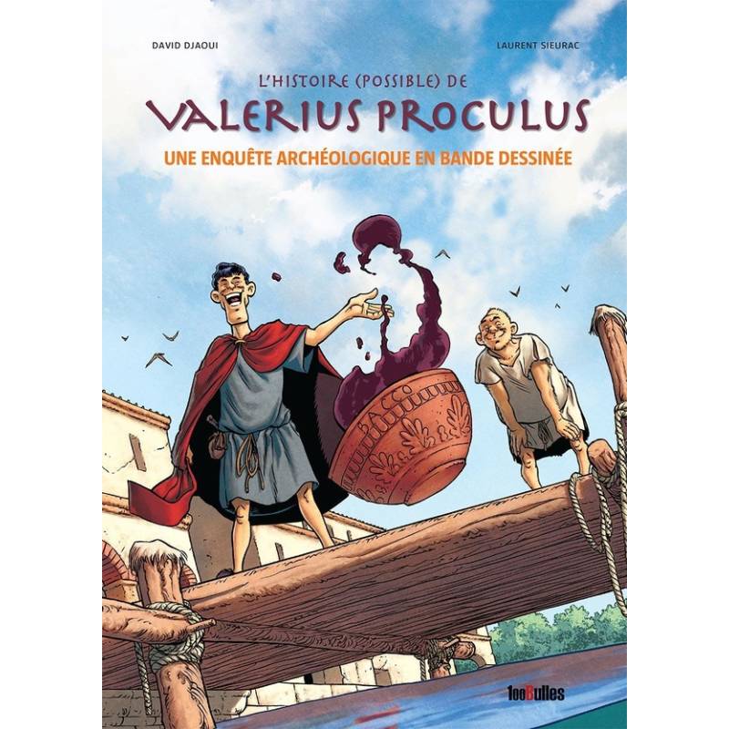 L'histoire (possible) de Valerius Proculus - Une enquête archéologique en BD