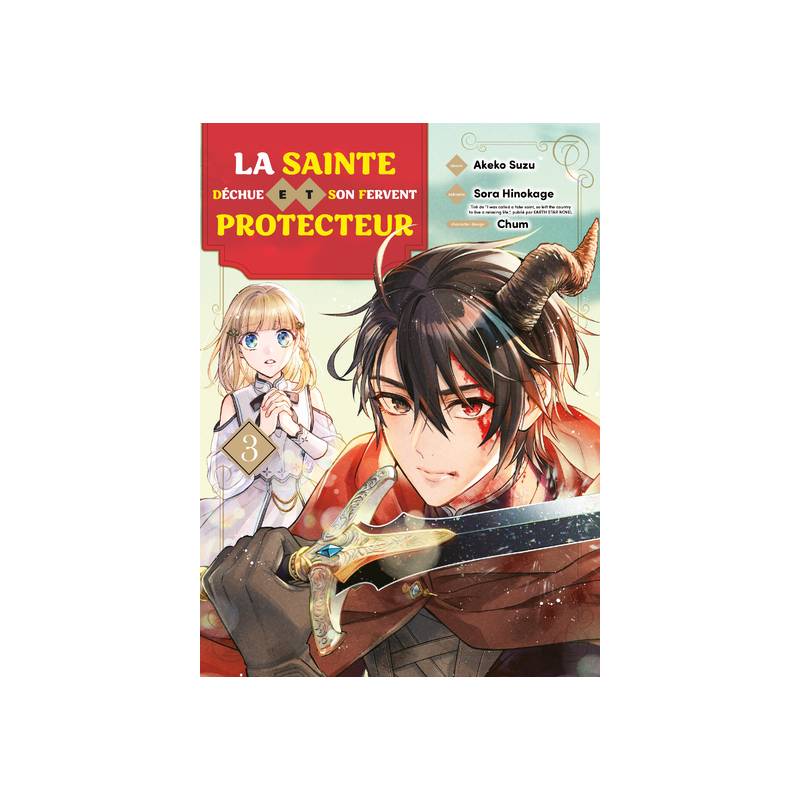 La sainte déchue et son fervent protecteur tome 3